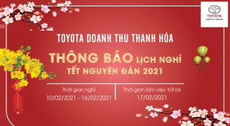 TOYOTA DOANH THU- THANH HÓA THÔNG BÁO LỊCH NGHỈ TẾT NGUYÊN ĐÁN 2021