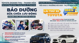 Toyota Doanh Thu - Thanh Hóa kính mời Quý khách tham gia sự kiện bảo dưỡng, sửa chữa lưu động và lái thử xe tại Thị Xã Nghi Sơn